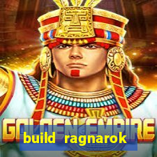 build ragnarok history reborn farm